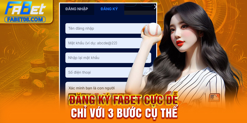 Đăng ký Fabet cực dễ chỉ với 3 bước cụ thể